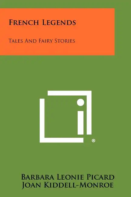 French Legends: Tales and Fairy Stories - Paperback