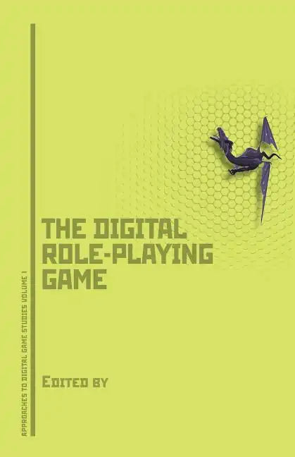 Dungeons, Dragons, and Digital Denizens: The Digital Role-Playing Game - Paperback