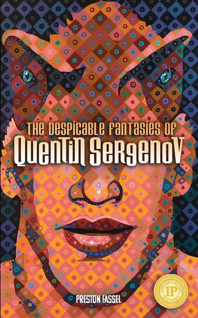 The Despicable Fantasies of Quentin Sergenov - Paperback