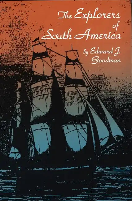 The Explorers of South America - Paperback
