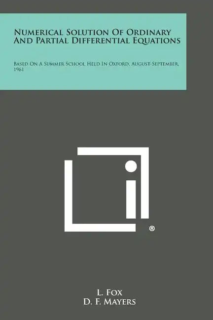 Numerical Solution of Ordinary and Partial Differential Equations: Based on a Summer School Held in Oxford, August-September, 1961 - Paperback