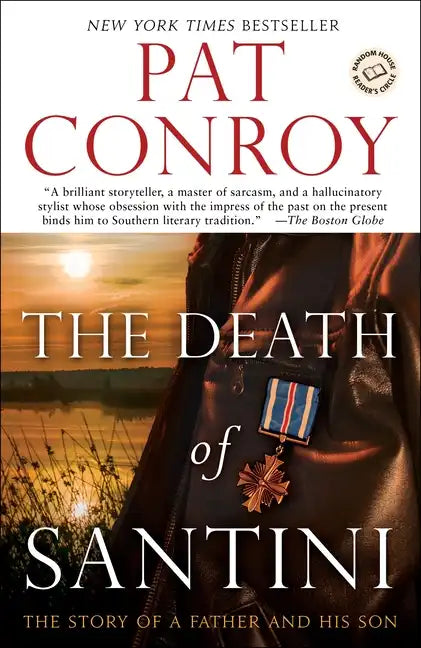 The Death of Santini: The Story of a Father and His Son - Paperback