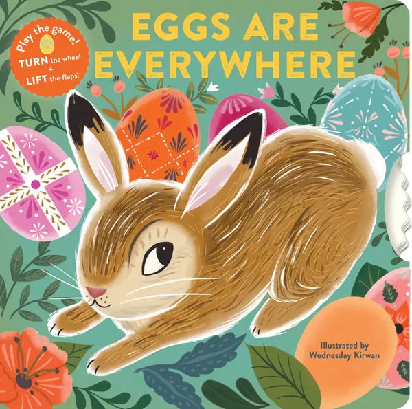 Eggs Are Everywhere: (Baby's First Easter Board Book, Easter Egg Hunt Book, Lift the Flap Book for Easter Basket) - Board Book