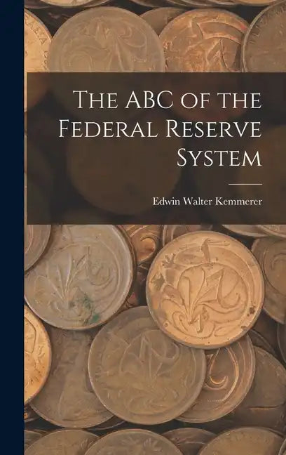 The ABC of the Federal Reserve System - Hardcover