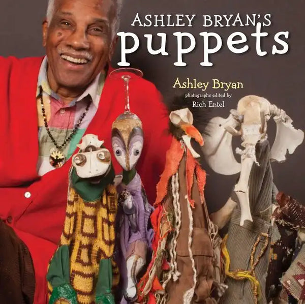 Ashley Bryan's Puppets: Making Something from Everything - Hardcover