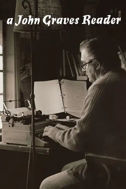 A John Graves Reader - Paperback