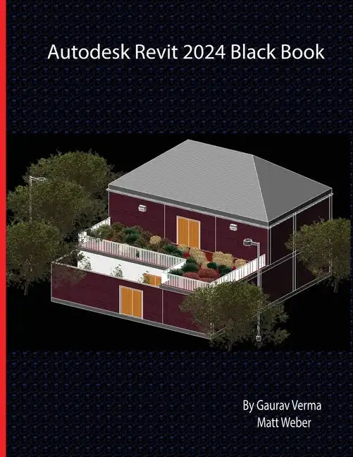 Autodesk Revit 2024 Black Book - Paperback