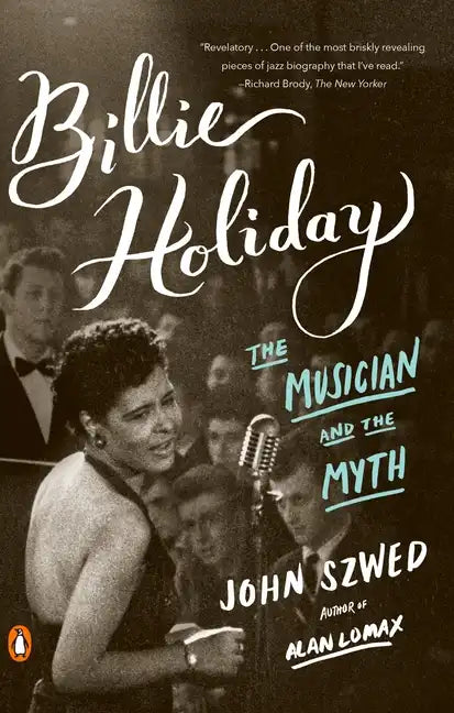 Billie Holiday: The Musician and the Myth - Paperback
