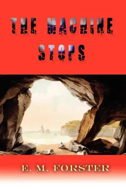 The Machine Stops - Paperback