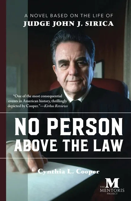 No Person Above the Law: A Novel Based on the Life of Judge John J. Sirica - Paperback