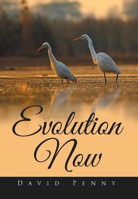 Evolution Now - Hardcover