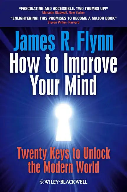 How to Improve Your Mind: 20 Keys to Unlock the Modern World - Paperback