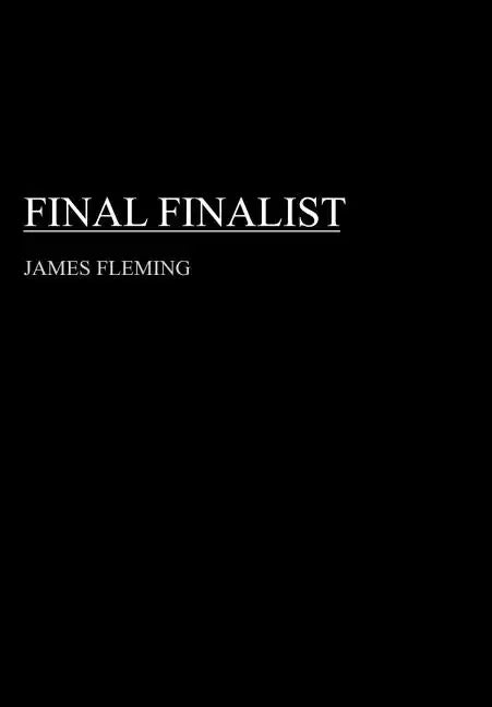 Final Finalist - Hardcover