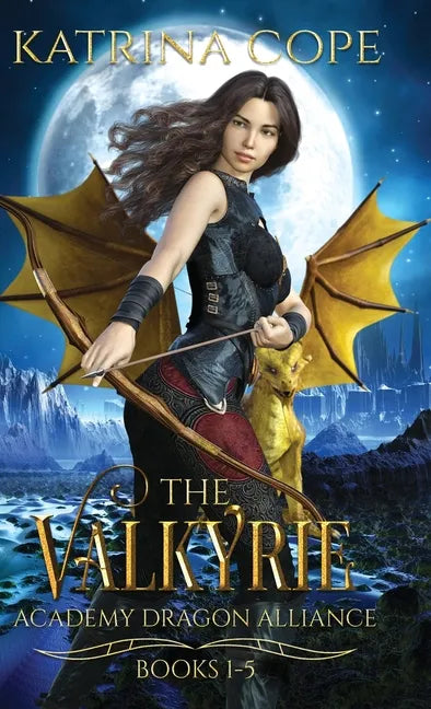 Valkyrie Academy Dragon Alliance: Collection Books 1-5 - Hardcover