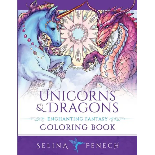 Unicorns and Dragons - Enchanting Fantasy Coloring Book - Paperback