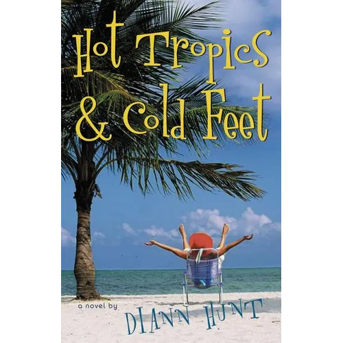 Hot Tropics & Cold Feet - Paperback