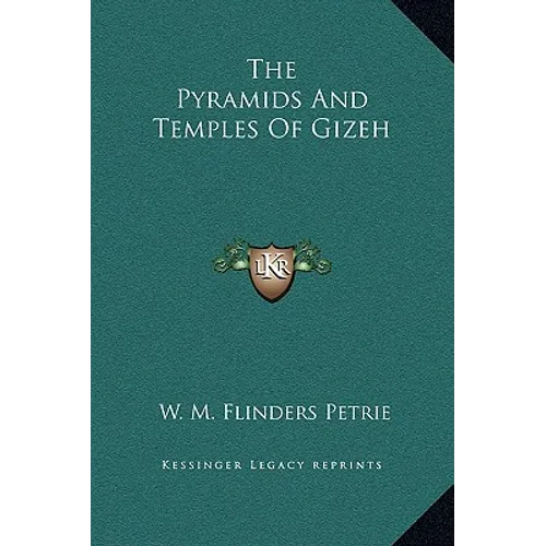 The Pyramids and Temples of Gizeh - Hardcover