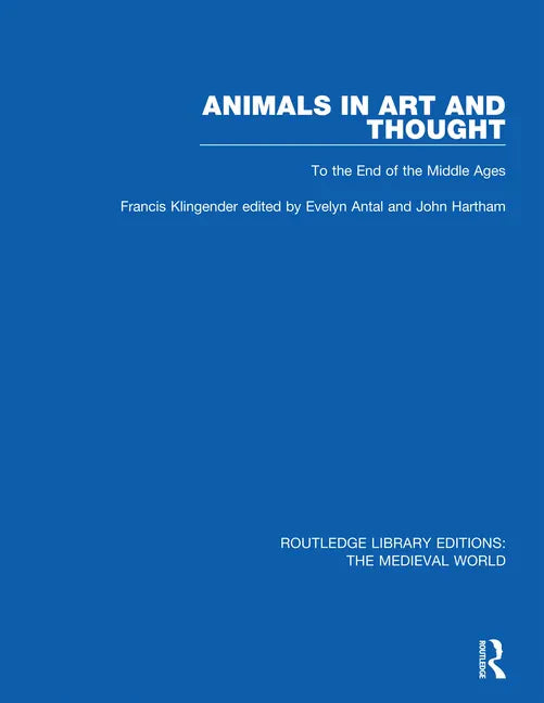 Animals in Art and Thought: To the End of the Middle Ages - Paperback