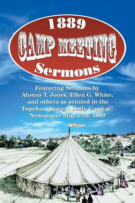 1889 Camp Meeting Sermons - Paperback