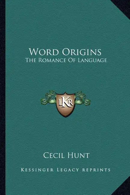 Word Origins: The Romance of Language - Paperback
