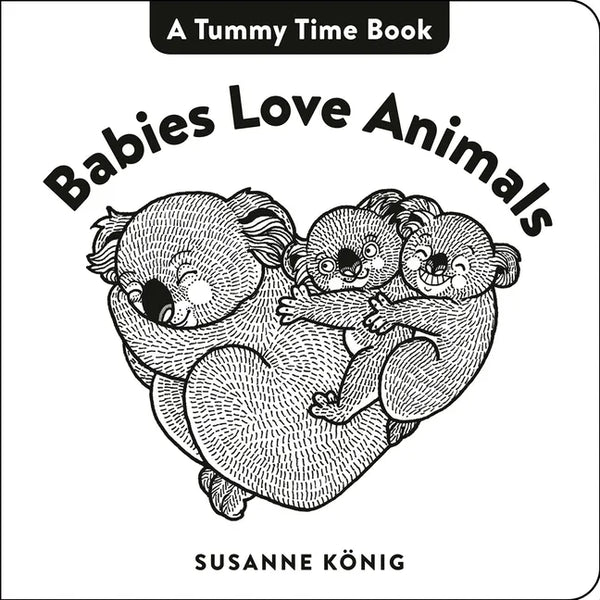 Babies Love Animals - Board Book