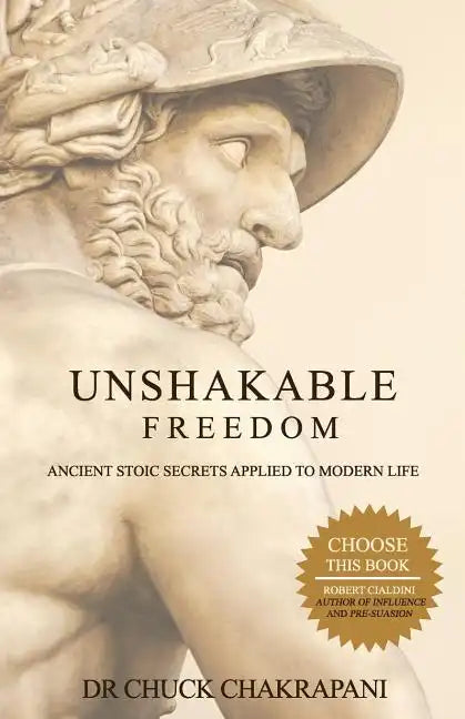 Unshakable Freedom: Ancient Stoic Secrets Applied to Modern Life - Paperback
