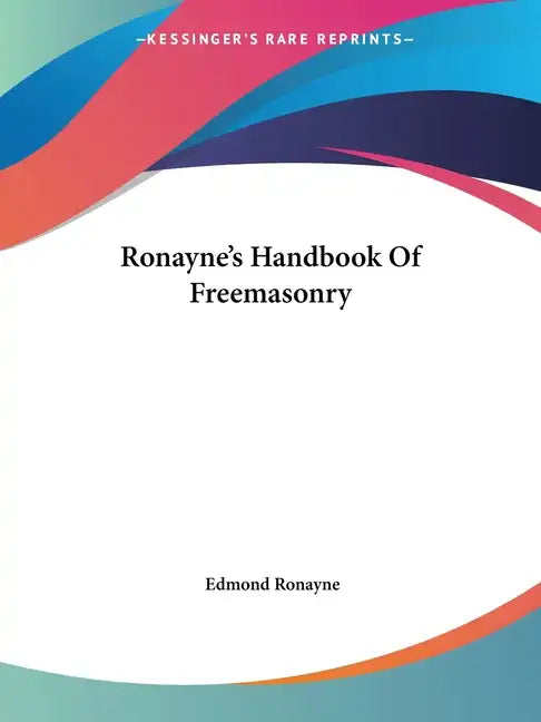 Ronayne's Handbook of Freemasonry - Paperback