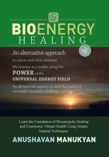 Bioenergy Healing - Hardcover