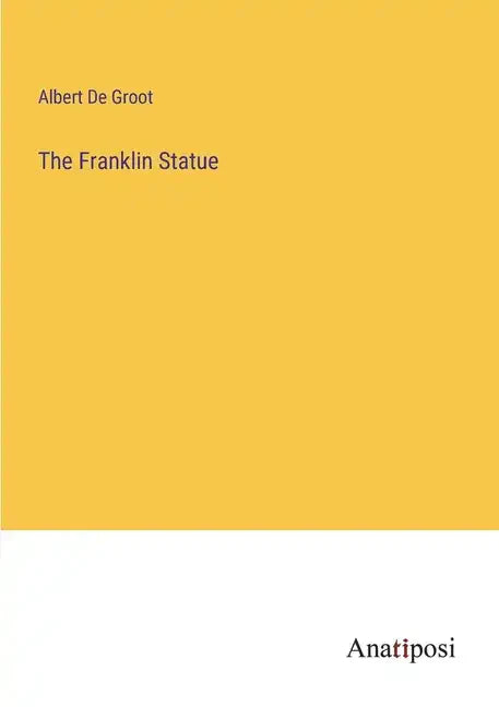 The Franklin Statue - Paperback