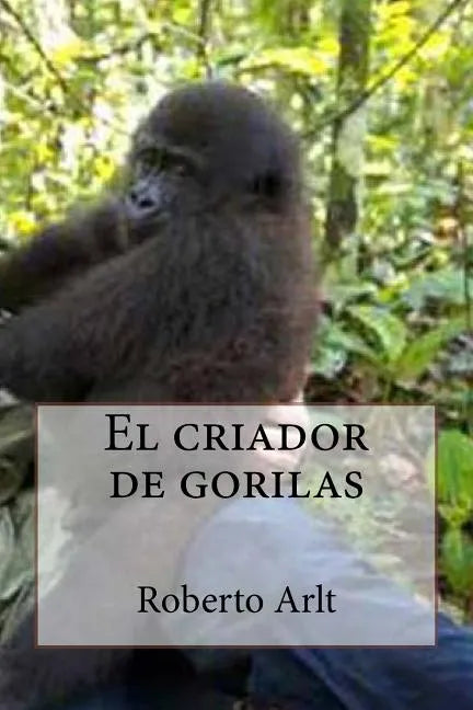 El criador de gorilas - Paperback