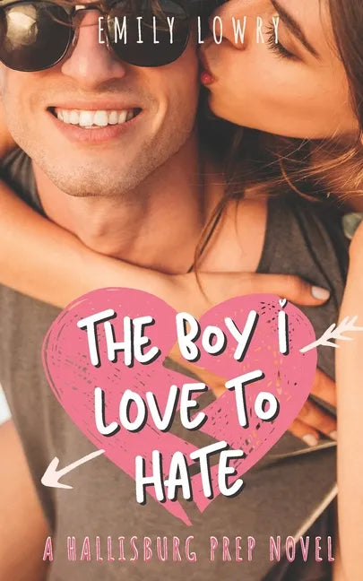 The Boy I Love to Hate: A Sweet YA Romance - Paperback