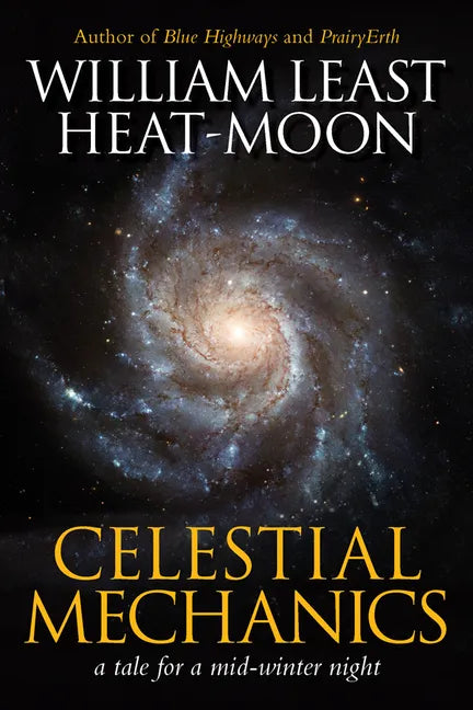 Celestial Mechanics: A Tale for a Mid-Winter Night - Hardcover