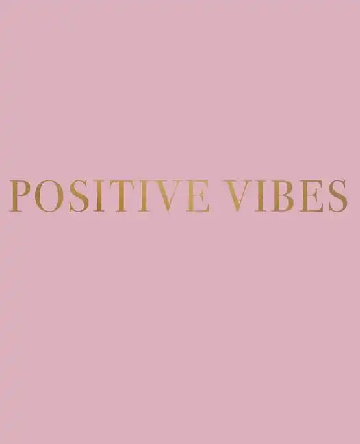 Positive Vibes: A decorative book for coffee tables, bookshelves and interior design styling - Stack deco books together to create a custom look - Paperback