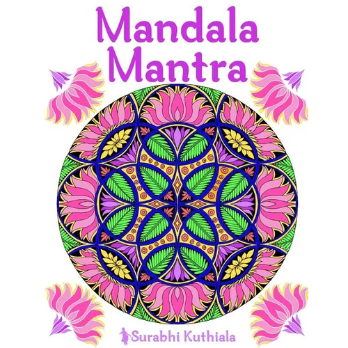 Mandala Mantra: 30 Handmade Meditation Mandalas With Mantras in Sanskrit and English - Paperback