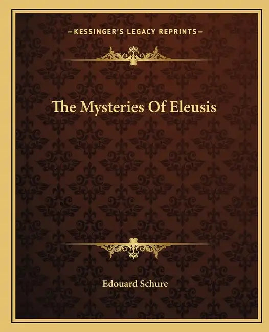 The Mysteries Of Eleusis - Paperback