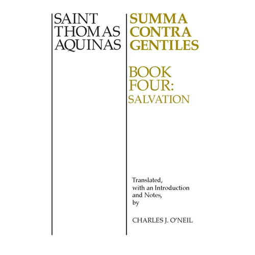 Summa Contra Gentiles, 4: Book Four: Salvation - Paperback