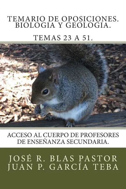 Temario de oposiciones. Biologia y geologia. Temas 23 a 51.: Acceso al Cuerpo de Profesores de Enseñanza Secundaria. - Paperback