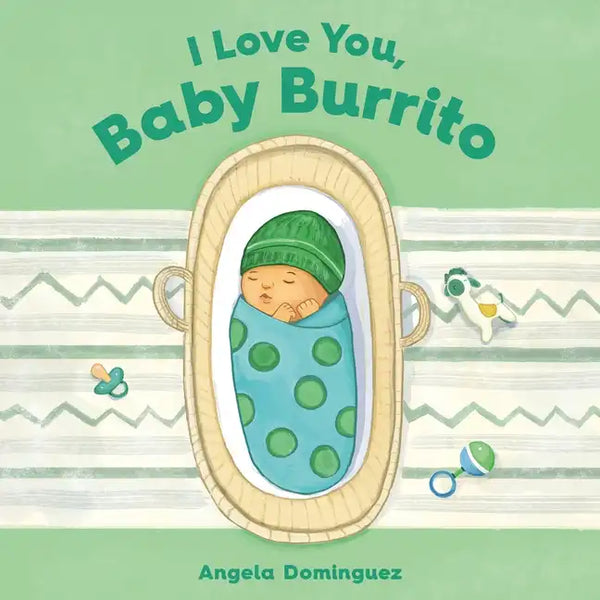 I Love You, Baby Burrito - Board Book
