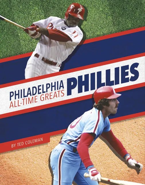 Philadelphia Phillies All-Time Greats - Library Binding