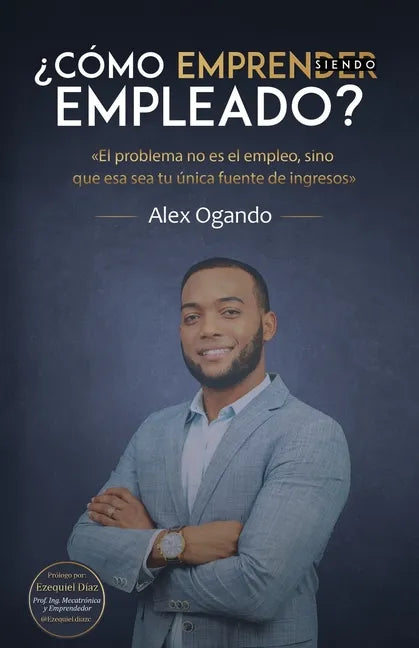 ¿Cómo emprender siendo empleado? - Paperback