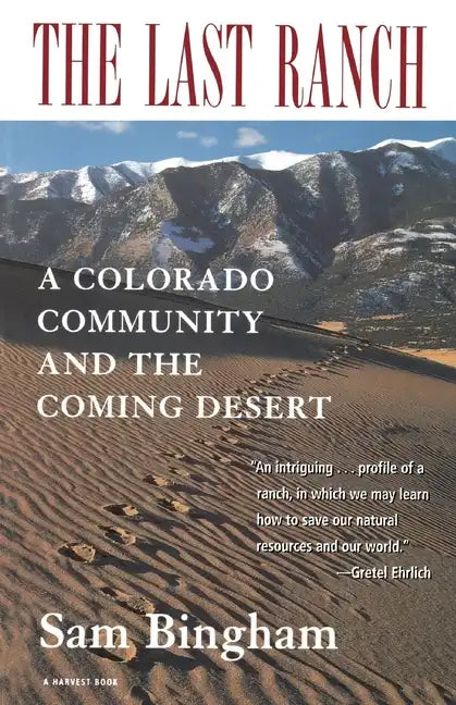 The Last Ranch: A Colorado Community and the Coming Desert - Paperback