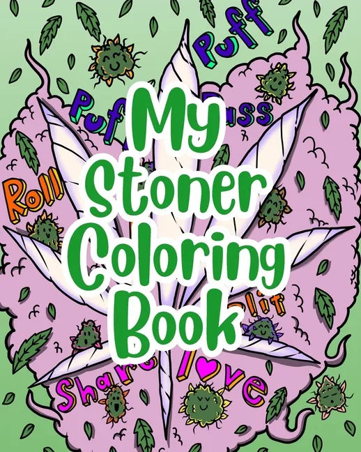 My Stoner Coloring Book - Paperback