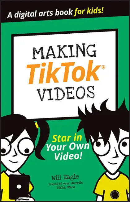 Making Tiktok Videos - Paperback