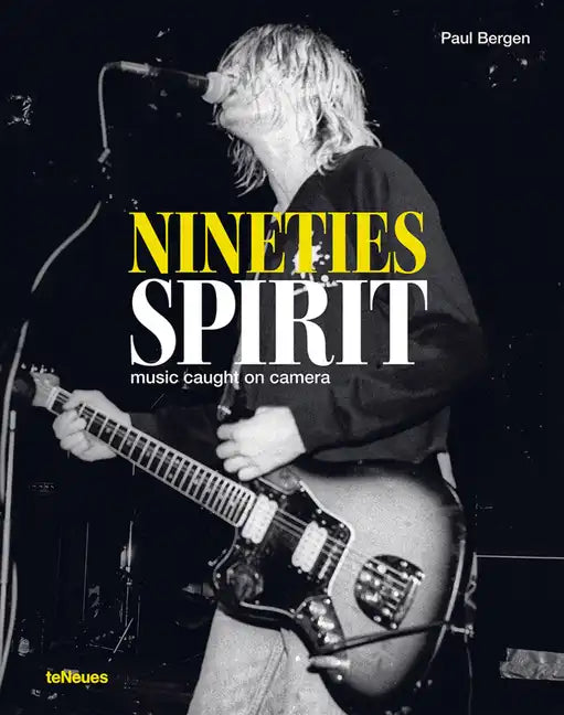 Nineties Spirit: Music Caught on Camera - Hardcover