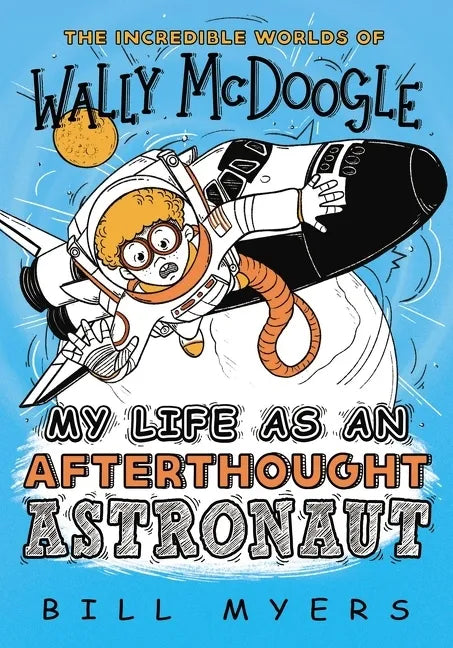 My Life as an Afterthought Astronaut - Paperback