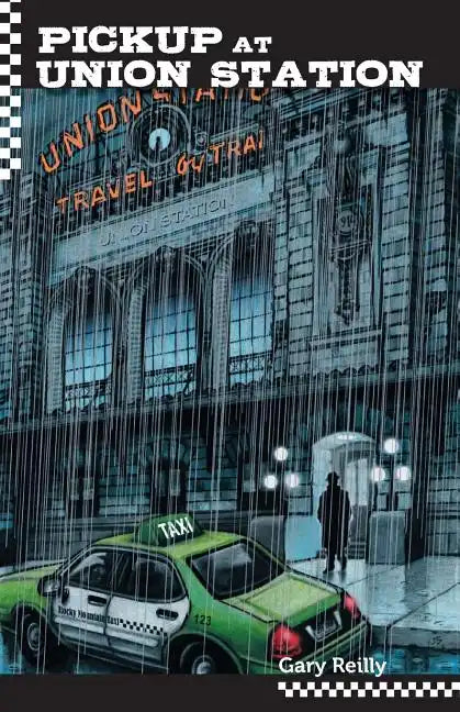 Pick Up At Union Station - Paperback