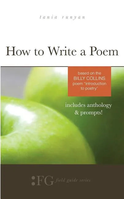 How to Write a Poem: Based on the Billy Collins Poem "Introduction to Poetry" - Paperback