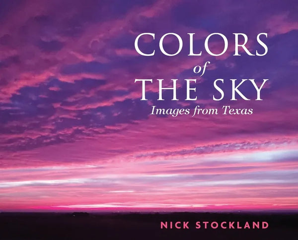 Colors of the Sky: Images from Austin - Hardcover