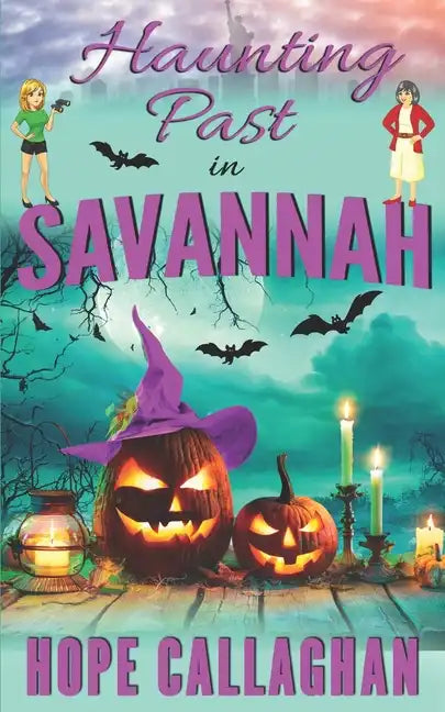 Haunting Past in Savannah: A Made in Savannah Cozy Mystery Novel - Paperback