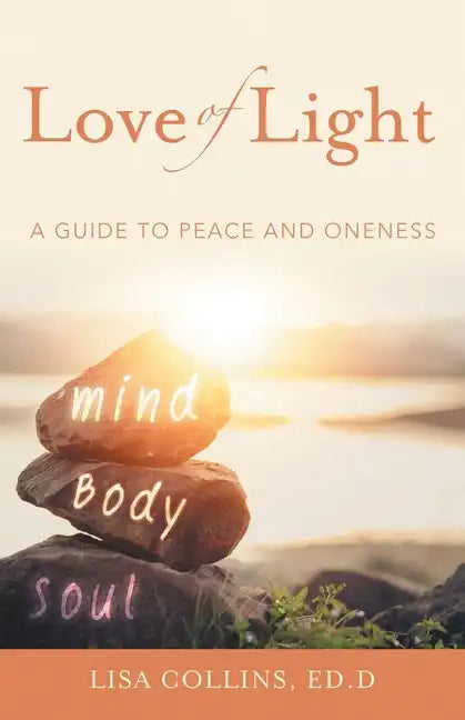 Love of Light: A Guide to Peace and Oneness - Paperback